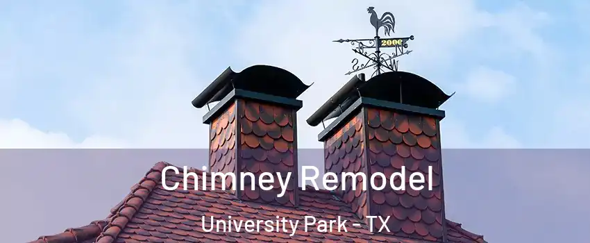  Chimney Remodel University Park - TX