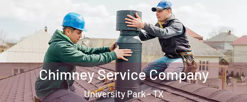  Chimney Service Company University Park - TX