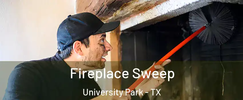  Fireplace Sweep University Park - TX