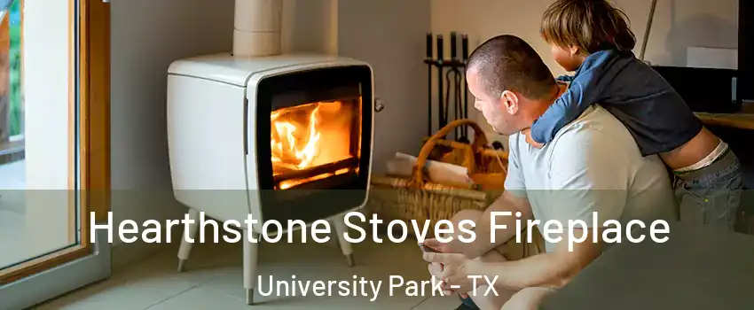  Hearthstone Stoves Fireplace University Park - TX