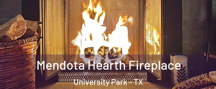  Mendota Hearth Fireplace University Park - TX
