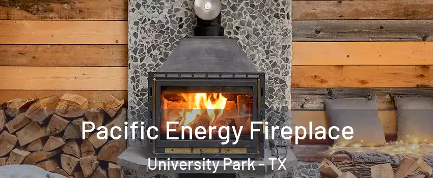  Pacific Energy Fireplace University Park - TX