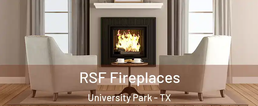  RSF Fireplaces University Park - TX